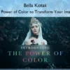 The Power of Color to Transform Your Images – Bella Kotak
